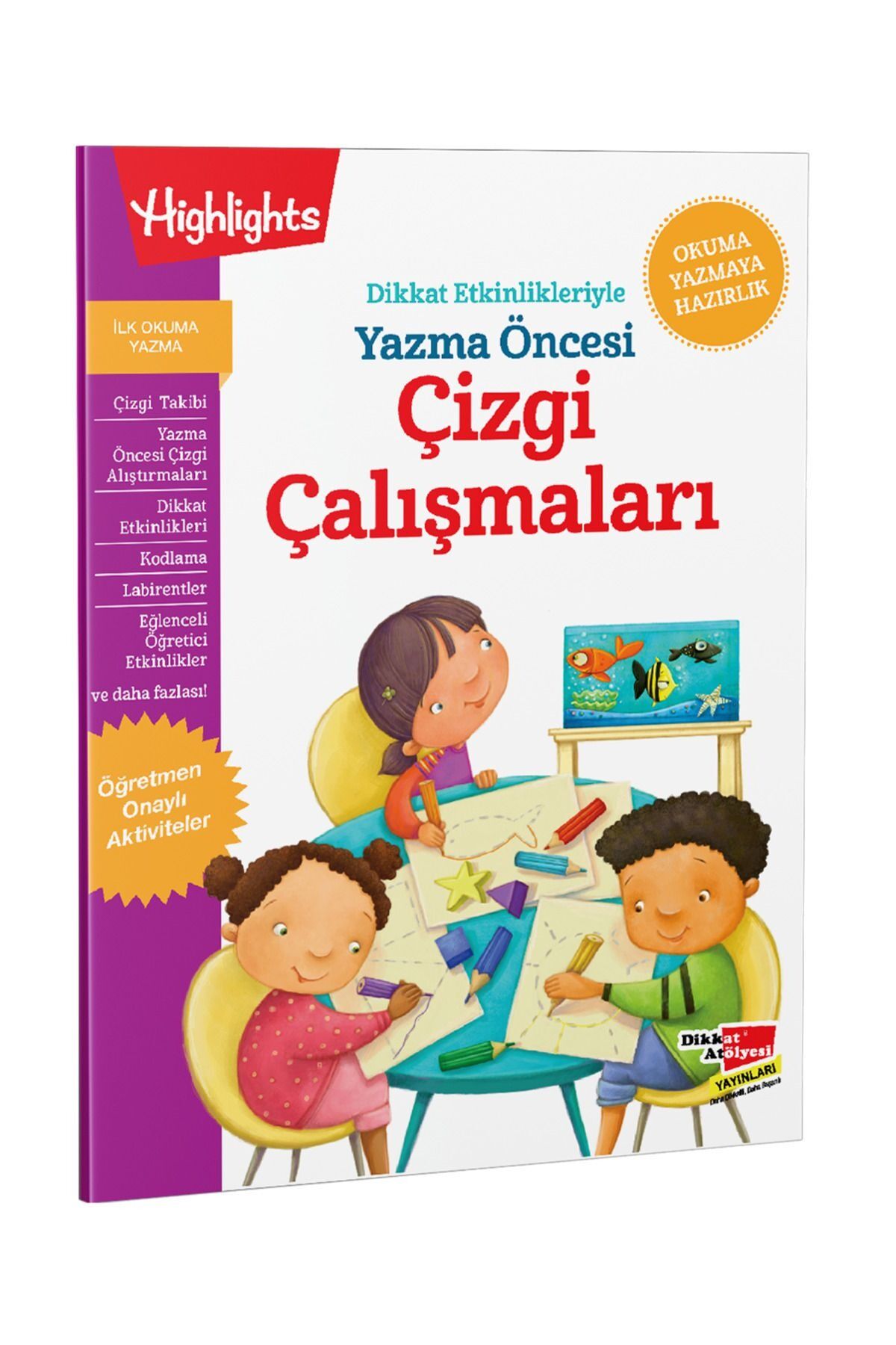Dikkat Etkinlikleriyle Yazma Öncesi Çizgi Çalışmaları