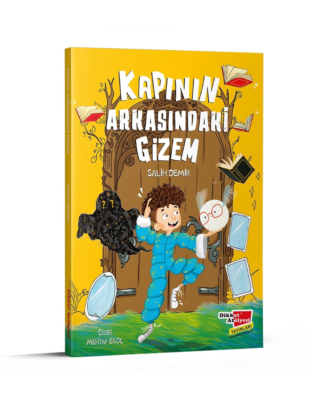 Kapının Arkasındaki Gizem  – Hayal Gücünü Uyandıran Unutulmaz Bir Çocuk Kitabı